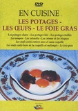 Jacques Deletombe et Jean-Jacques Lidon - Les potages, les oeufs, le foie gras - DVD vidéo.