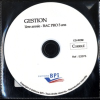  Editions BPI - CD-Rom Corrigé Gestion 1ere année Bac Pro.