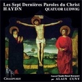  Quatuor Ludwig et Joseph Haydn - Les sept dernières paroles du Christ. 1 CD audio