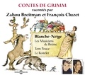 Jakob et Wilhelm Grimm - Contes de Grimm - Volume 1, Blanche-Neige ; Les musiciens de Brême ; Tom Pouce ; Le roitelet. 1 CD audio