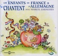 Marcel Zaragoza - Les enfants de France et d'Allemagne chantent avec Marcel Zaragoza. 1 CD audio