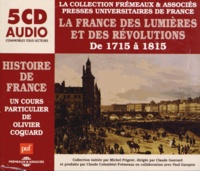 Olivier Coquard - La France des Lumières et des Révolutions - De 1715 à 1815. 5 CD audio