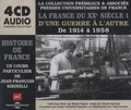 Jean-François Sirinelli - La France au XXe siècle - Tome 1, D'une guerre à l'autre, de 1914-1958. 4 CD audio
