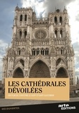 Christine Le Goff et Gary Glassman - Les cathédrales dévoilées. 1 DVD
