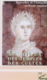 Jean-Claude Béal et  CRDP de Lyon - Des dieux, des temples, des cultes - Cassette vidéo.