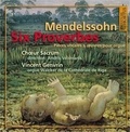  Mendelssohn - Six proverbes - CD - PIèces vocales &amp; oeuvres pour orgue.
