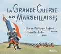 Philippe lafont Jean - La Grande Guerre en Marseillaise - CD.