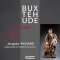 Jacques Pichard - BUXTEHUDE - Vater Unser - CD - L'image du père dans la musique baroque allemande.