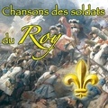 Compilation - CD chansons des soldats du Roy.