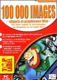  Collectif - 100 000 images - Cliparts et graphismes Web, CD-ROM.
