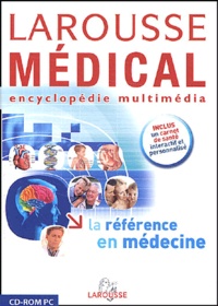  Larousse - Laroussse Médical encyclopédie multimédia - CD-ROM.