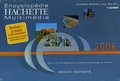  Hachette Multimédia - Encyclopédie Hachette Multimédia 2006 - CD-ROM édition standard.
