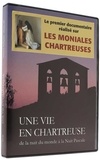  UNE PRODUCTION DE L' - Une vie en chartreuse - De la nuit du monde à la nuit Pascale. 1 DVD