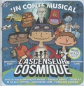  Monsieur Lune et Sébastien Rost - L'ascenseur cosmique. 1 CD audio