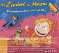  Les Z'Imbert & Moreau - Chantines des tout-petits - De 0 à 3 ans.