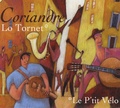  Coriandre - Lo Tornet / Le p'tit vélo - Occitan/français. 2 CD audio