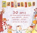  Mandarine - Coffret 30 ans de chansons originales pour danser, jouer, chanter, rêver, avec les 3-7ans. 2 CD audio