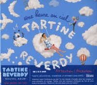Tartine Reverdy - Une heure au ciel.