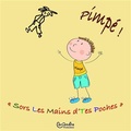  Sors les mains d'tes poches - Pimpé !. 1 CD audio