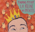Thomas Pitiot - La reine des patates. 1 CD audio