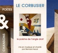  Le Corbusier - Le poème de l'angle droit. 1 CD audio