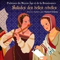 Chantal Grimm - Ballades des belles rebelles chantal grimm - Edition de luxe  poetesses du moyen age et de la renaissance.