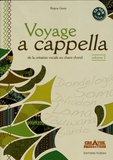 Régine Gesta - Voyage a cappella - Volume 2, De la création vocale au chant choral. 1 Cédérom