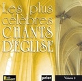  L'Alliance (Ensemble vocal) - Les plus célèbres chants d'Eglise - Volume 3. 1 CD audio
