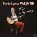 Marie-Louise Valentin - Pour ce temps partagé.