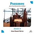 Jean-Pascal Hervy - Psaumes pour les dimanches et fêtes, année A.