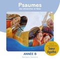 Barbara Delattre - Psaumes des dimanches et fêtes, année B. 1 CD audio
