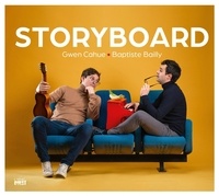 Gwen Cahue et Baptiste Bailly - Storyboard. 1 CD audio