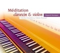 Fabien Roussel et Zdenka Ostadalova - Méditation clavecin & violon.