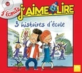  Arc-en-ciel et Anne Rivière - J'écoute J'aime Lire - 3 histoires d'école. 1 CD audio