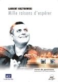 Laurent Grzybowski - Livret de partitions - mille raisons d'esperer.