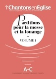  Chantons en Eglise - Partitions pour la messe et la louange - Volume 1.