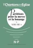  Chantons en Eglise - Partitions pour la messe et la louange - Volume 4.