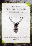 Thomas Ospital - Livret de partitions - Psautier de Saint-Eustache année B - Psaumes des dimanches et fêtes, année B.