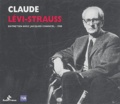  Radio France - Claude Lévi-Strauss - Radioscopie France Inter avec Jacques Chancel, 1988 CD.