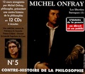 Michel Onfray - Contre-Histoire de la philosophie N° 5. 12 CD audio