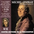 Michel Onfray - Contre-histoire de la philosophie (Volume 8.2) - Les ultras des lumières II, de Helvétius à Sade et Robespierre - Les Ultras des Lumières 4.