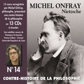 Michel Onfray - Contre-histoire de la philosophie (Volume 14.2) - Nietzsche - Volumes de 8 à 13.