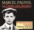 Marcel Pagnol - Le Temps des secrets - 6 CD audio.