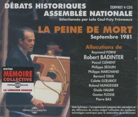 Robert Badinter et Raymond Forni - La peine de mort Septembre 1981 - Débats historiques Assemblée Nationale. 4 CD audio