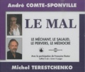 André Comte-Sponville - Le mal - Le méchant, le salaud, le pervers, le médiocre, 3 CD audio.