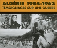 Pierre Guérin - Algérie 1954-1962 - Témoignages sur une guerre. 3 CD audio