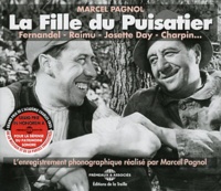 Marcel Pagnol - La fille du puisatier. 2 CD audio