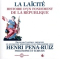 Henri Pena-Ruiz - La laïcité - Histoire d'un fondement de la République. 2 CD audio