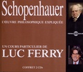 Luc Ferry - Schopenhauer - L'oeuvre philosophique expliquée. 2 CD audio