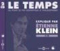 Etienne Klein - Le temps du point de vue scientifique et philosophique. 2 CD audio